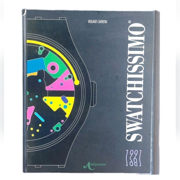 Swatchissimo Swatch Watch Book 511 page Hardcover By Roland Carrera - Picture 1 of 9